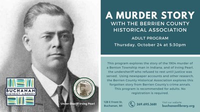 A Murder Story with the Berrien County Historical Association