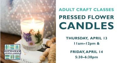 ADULT CRAFT- PRESSED FLOWER CANDLES ADULT CRAFT- PRESSED FLOWER CANDLES