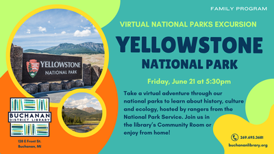 ALL AGES: VIRTUAL YELLOWSTONE NATIONAL PARK EXCURSION ALL AGES: VIRTUAL YELLOWSTONE NATIONAL PARK EXCURSION