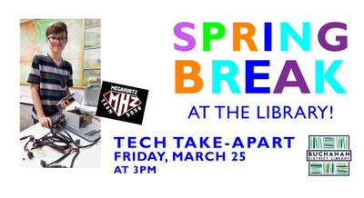 Tech Take-Apart - Spring Break @ BDL