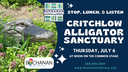 STOP, LUNCH, & LISTEN: Critchlow Alligator Sanctuary STOP, LUNCH, & LISTEN: Critchlow Alligator Sanctuary