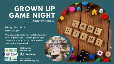 ADULTS: GROWN UP GAME NIGHT ADULTS: GROWN UP GAME NIGHT