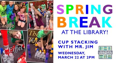 SPRING BREAK AT THE LIBRARY- CUP STACKING WITH MR. JIM SPRING BREAK AT THE LIBRARY- CUP STACKING WITH MR. JIM