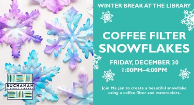 DROP-IN CRAFT: COFFEE FILTER SNOWFLAKES DROP-IN CRAFT: COFFEE FILTER SNOWFLAKES