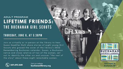 ADULTS: LIFETIME FRIENDS- THE BUCHANAN GIRL SCOUTS
