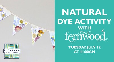 NATURAL DYE ACTIVITY WITH FERNWOOD NATURAL DYE ACTIVITY WITH FERNWOOD