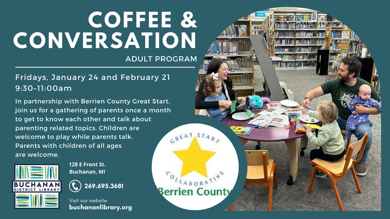 photo of two parents and their children at BDL's storytime and Berrien County Great Start's logo, along with the library's logo and contact info, as well as the text describing the Coffee & conversation event, which is the same as the following article  