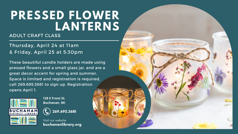 Text "Pressed Flower Lanterns" and photos of small glass jars with twine bows, dried flowers on the outside and tea light candles inside, along with the library's logo and contact info, as well as the text describing the adult craft event, which is the same as the following article 