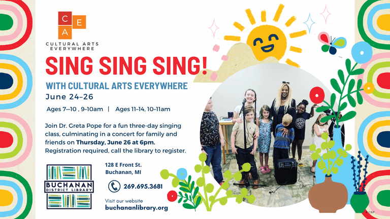 Borders of colorful half circles, with images of smiling sun, butterfly, and flowers, and a photo of Dr. Greta Pope and several children along with Cultural Arts Everywhere and the library's logos and contact info, as well as the text describing the singing event, which is the same as the following article 