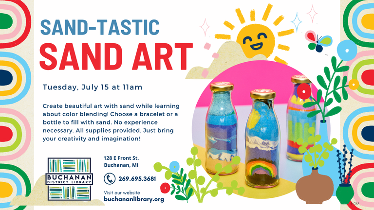 Borders of colorful half circles, with images of smiling sun, butterfly, and flowers, and a photo of several bottles filled with colorful sand  along with the library's logo and contact info, as well as the text describing the sand art event, which is the same as the following article 