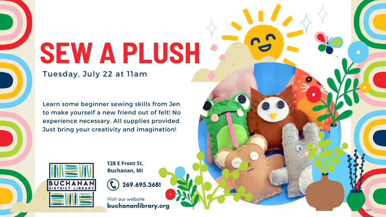 Borders of colorful half circles, with images of smiling sun, butterfly, and flowers, and a photo of simple plush frog, owl, cat, bear, and rabbit  along with the library's logo and contact info, as well as the text describing the  sewing event, which is the same as the following article 